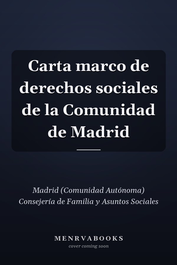 Carta marco de derechos sociales de la Comunidad de Madrid