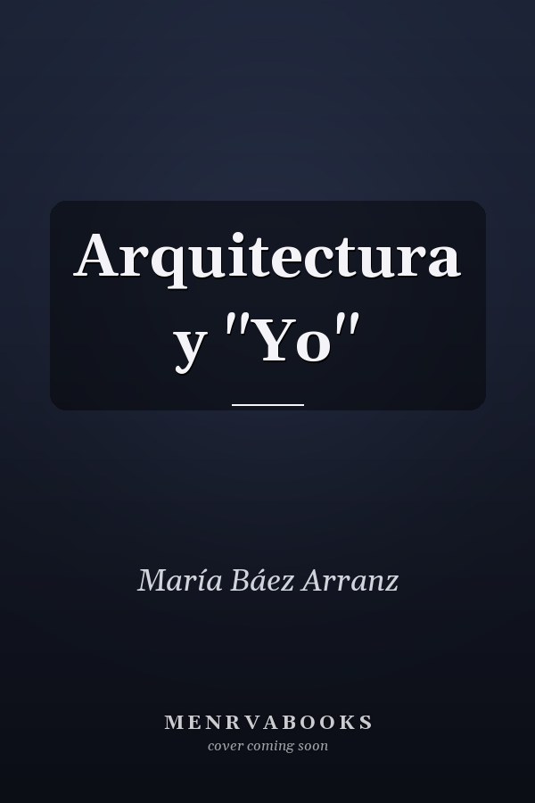 Arquitectura y "Yo"