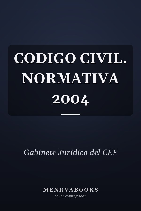 CODIGO CIVIL. NORMATIVA 2004