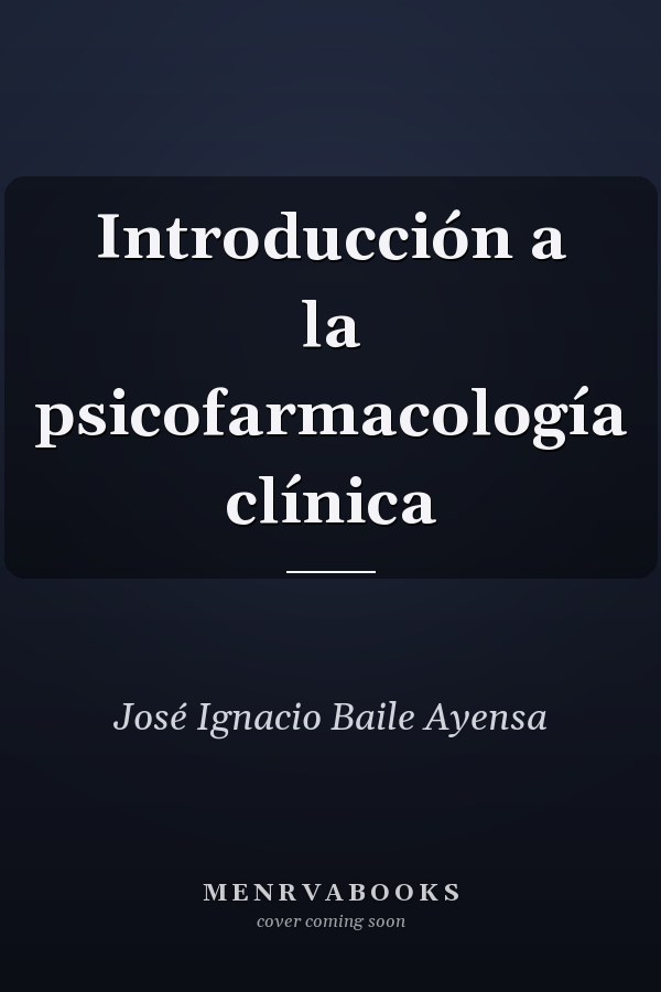 Introducción a la psicofarmacología clínica