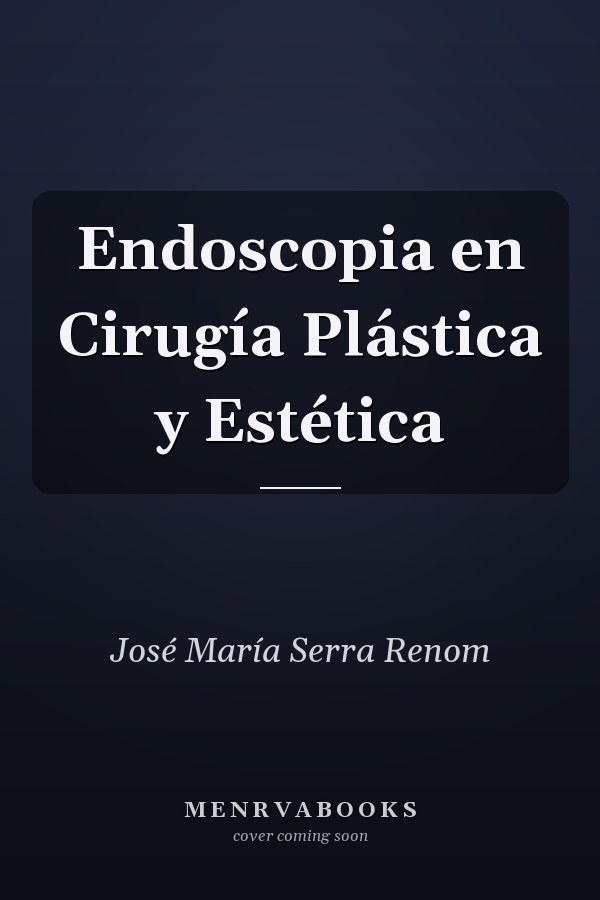 Endoscopia en Cirugía Plástica y Estética