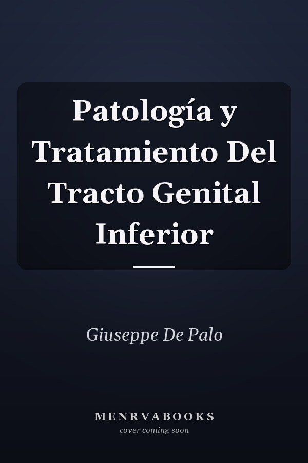 Patología y Tratamiento Del Tracto Genital Inferior