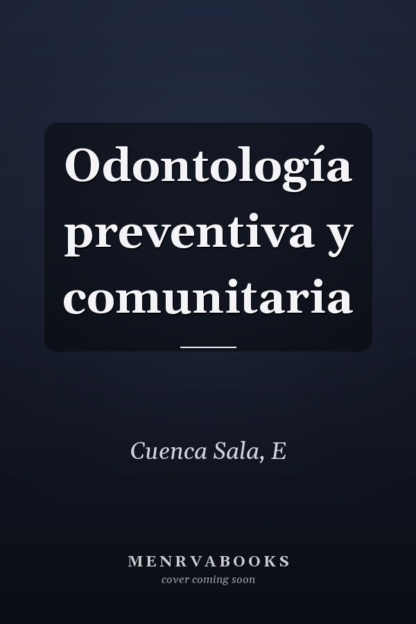 Odontología preventiva y comunitaria