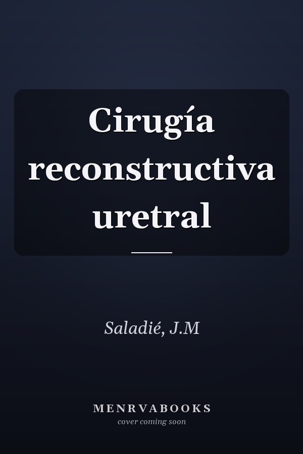 Cirugía reconstructiva uretral