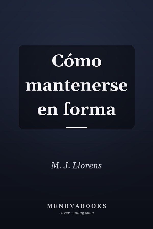 Cómo mantenerse en forma