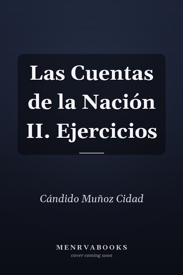 Las Cuentas de la Nación II. Ejercicios