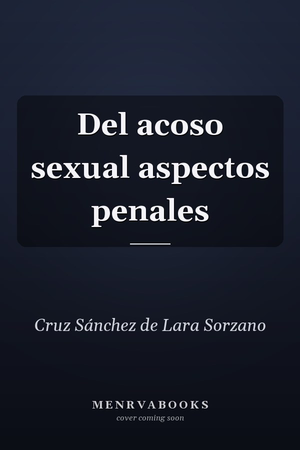 Del acoso sexual aspectos penales