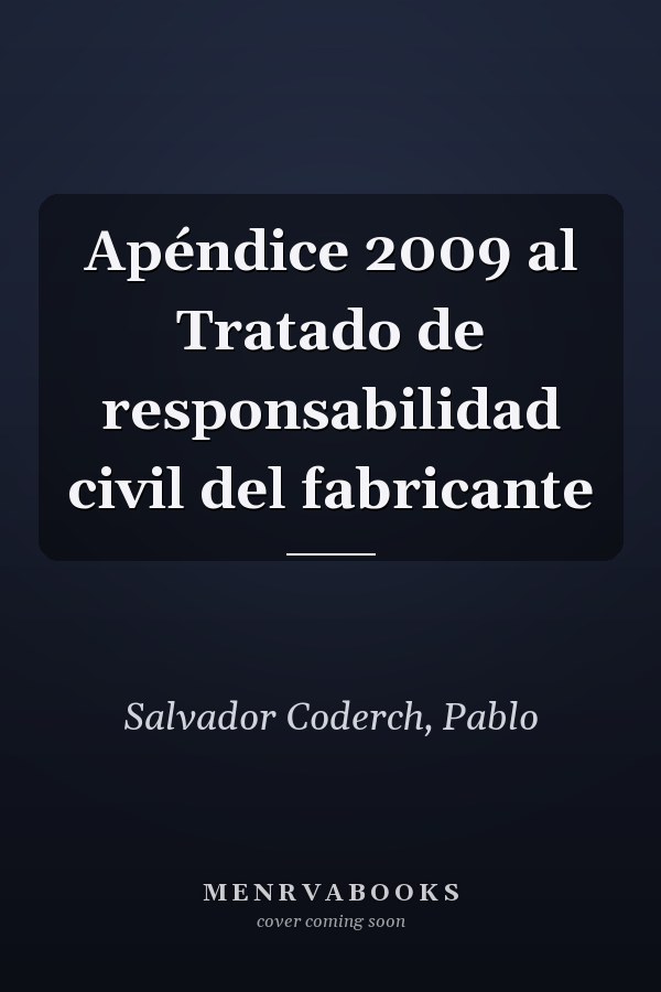 Apéndice 2009 al Tratado de responsabilidad civil del fabricante