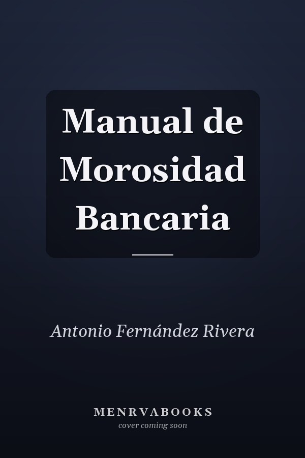 Manual de Morosidad Bancaria