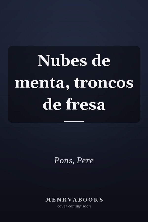 Nubes de menta, troncos de fresa