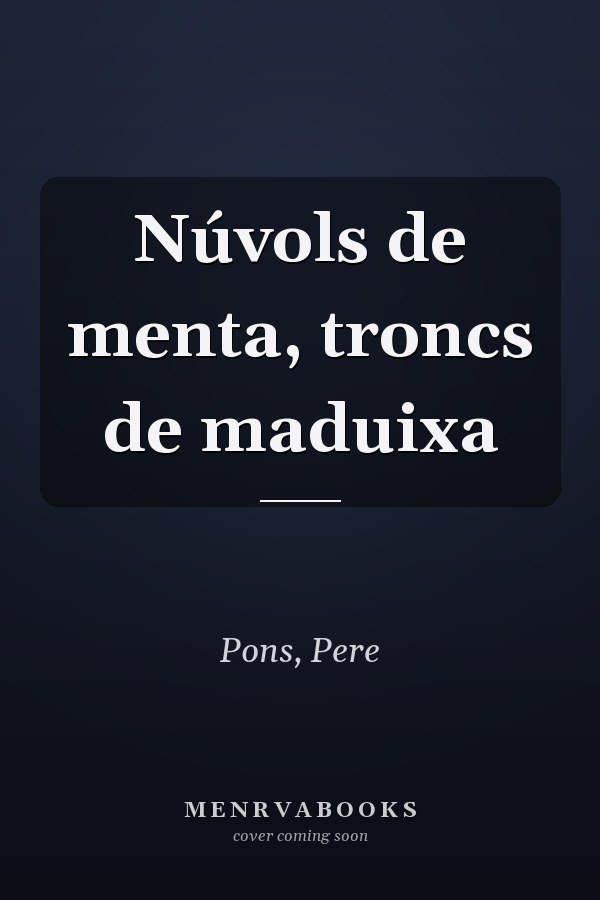 Núvols de menta, troncs de maduixa