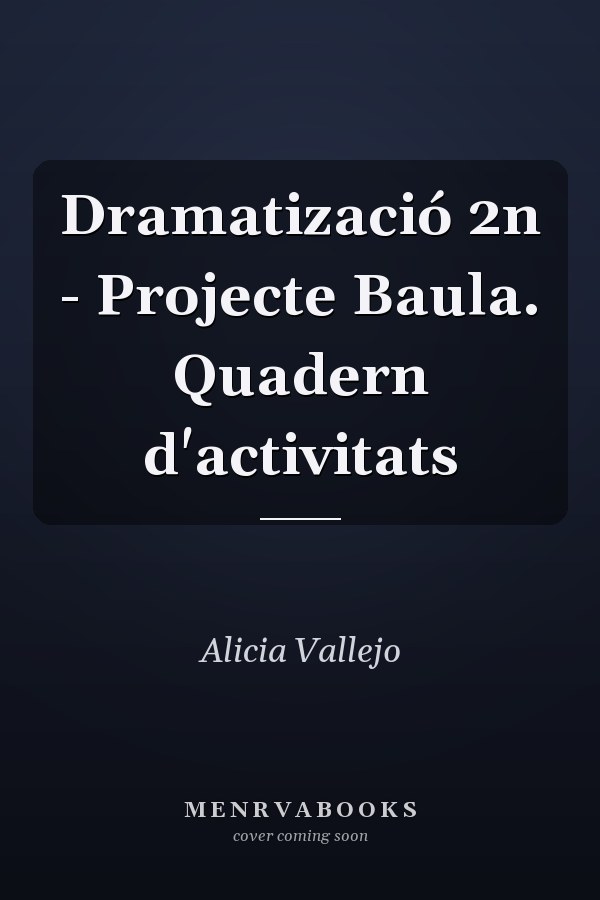 Dramatizació 2n - Projecte Baula. Quadern d'activitats