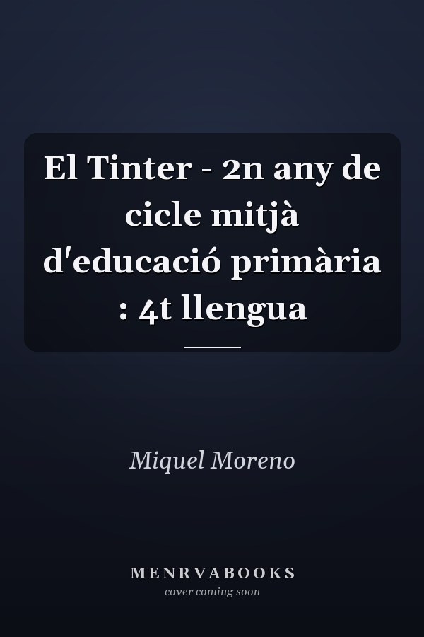 El Tinter - 2n any de cicle mitjà d'educació primària : 4t llengua