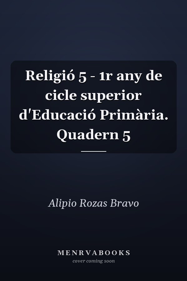 Religió 5 - 1r any de cicle superior d'Educació Primària. Quadern 5