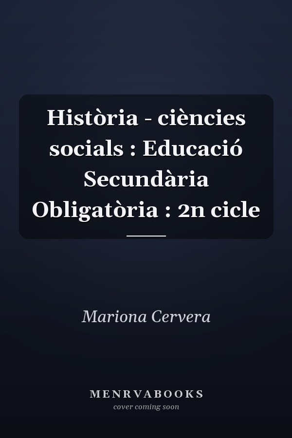 Història - ciències socials : Educació Secundària Obligatòria : 2n cicle