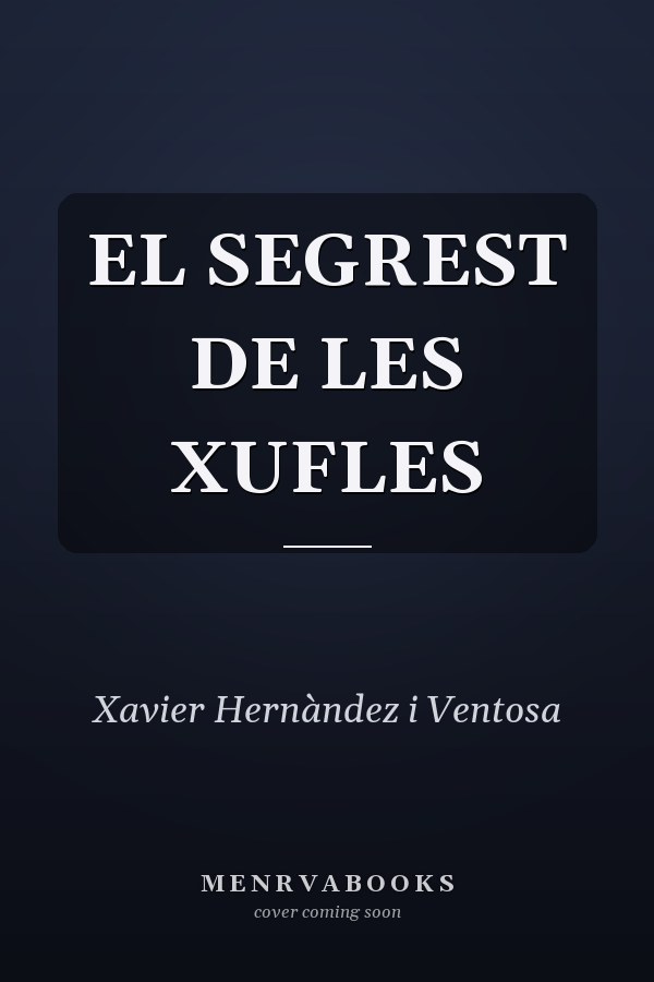 EL SEGREST DE LES XUFLES