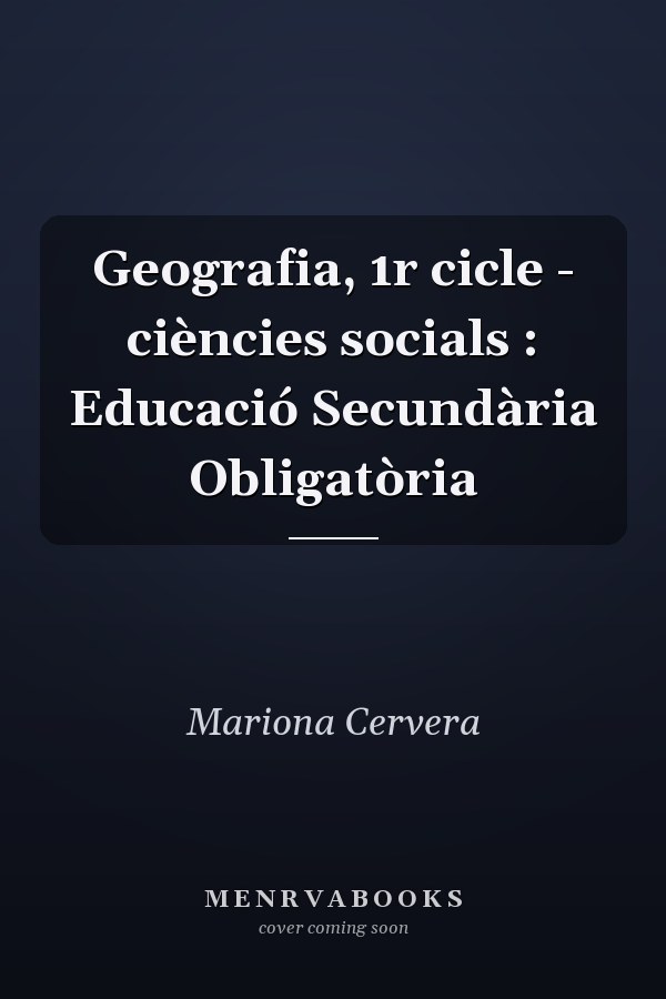 Geografia, 1r cicle - ciències socials : Educació Secundària Obligatòria