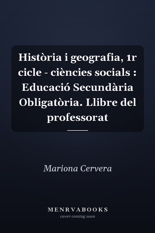 Història i geografia, 1r cicle - ciències socials : Educació Secundària Obligatòria. Llibre del professorat