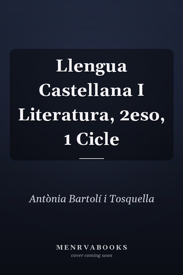 Llengua Castellana I Literatura, 2eso, 1 Cicle