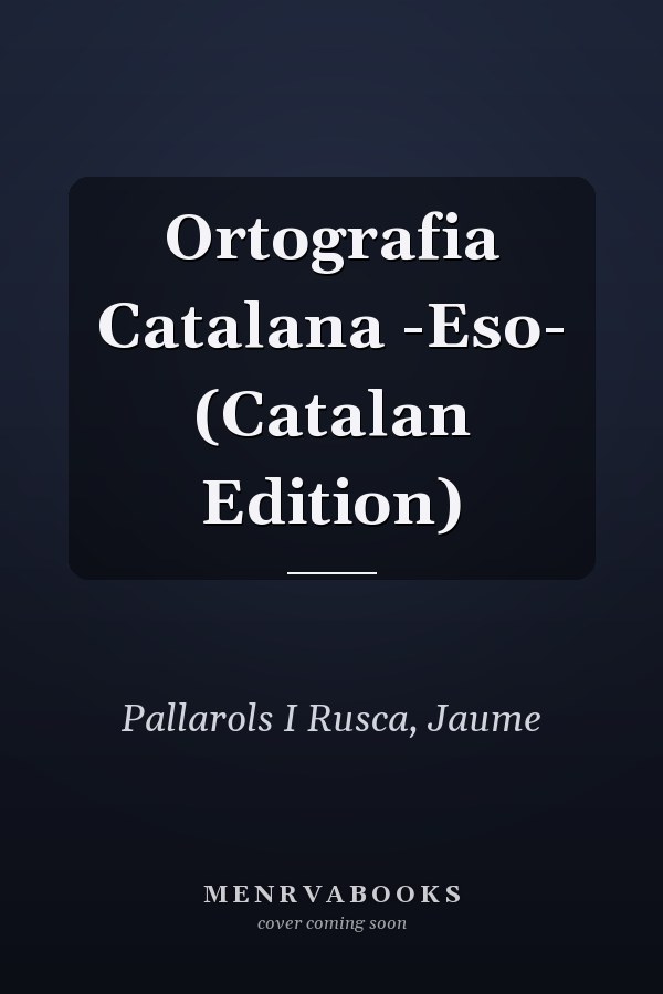 Ortografia Catalana -Eso- (Catalan Edition)