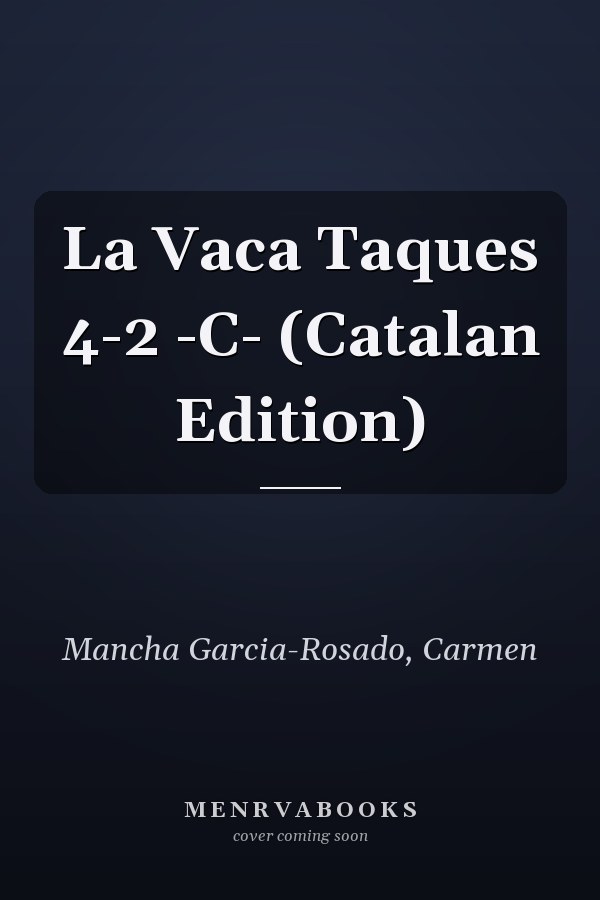 La Vaca Taques 4-2 -C- (Catalan Edition)