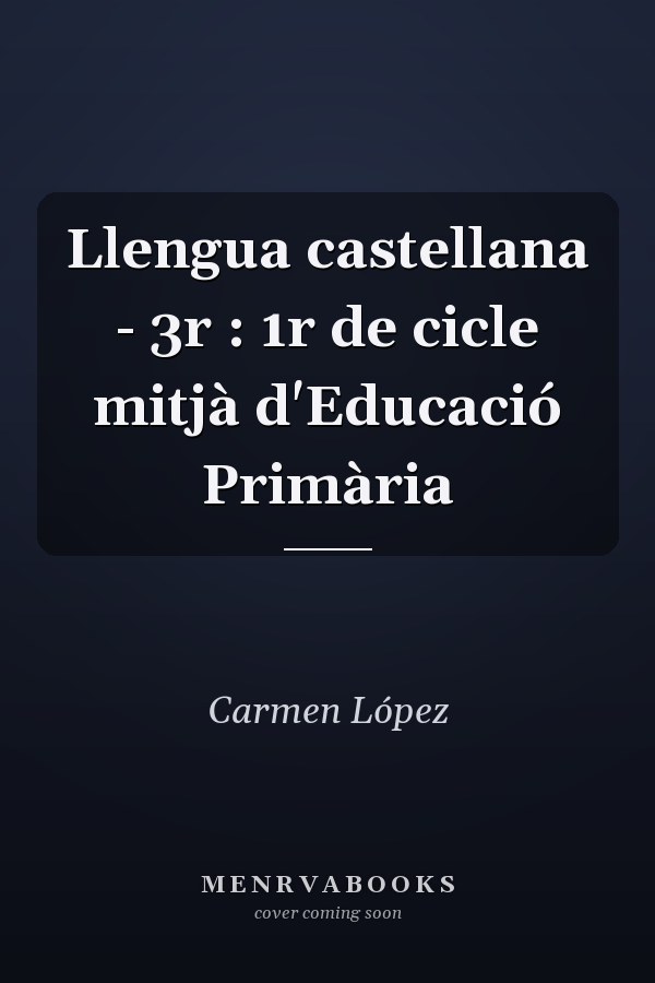 Llengua castellana - 3r : 1r de cicle mitjà d'Educació Primària