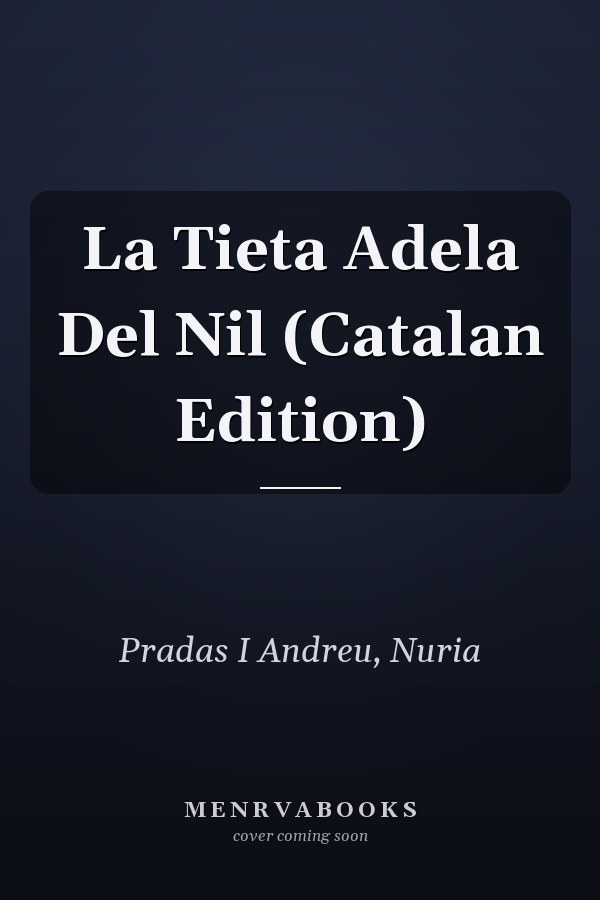 La Tieta Adela Del Nil (Catalan Edition)