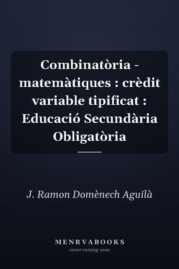 Combinatòria - matemàtiques : crèdit variable tipificat : Educació Secundària Obligatòria