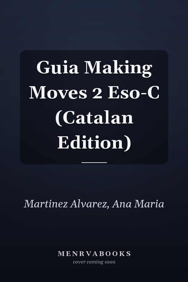 Guia Making Moves 2 Eso-C (Catalan Edition)