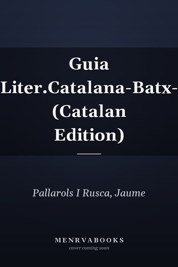 Guia Liter.Catalana-Batx- (Catalan Edition)