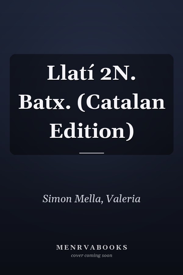 Llatí 2N. Batx. (Catalan Edition)