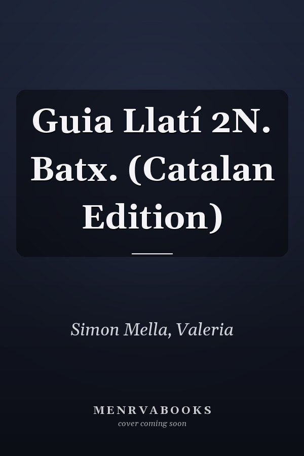 Guia Llatí 2N. Batx. (Catalan Edition)
