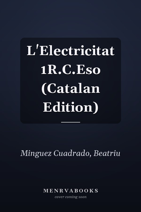 L'Electricitat 1R.C.Eso (Catalan Edition)