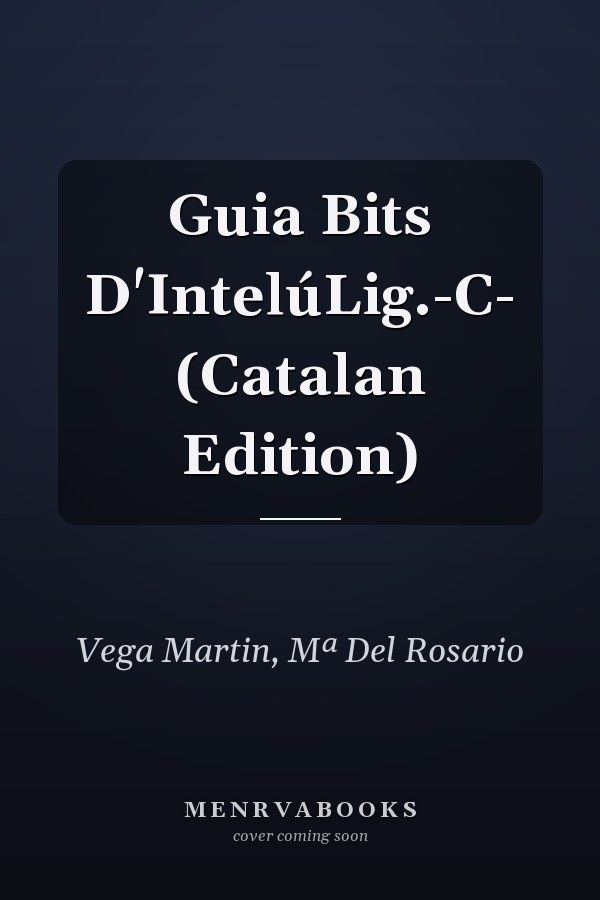 Guia Bits D'IntelúLig.-C- (Catalan Edition)