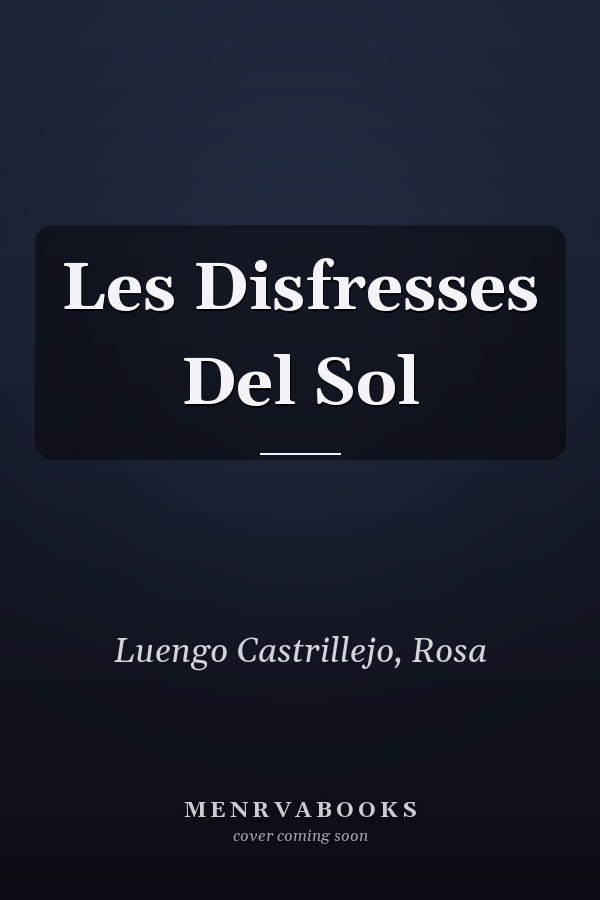 Les Disfresses Del Sol