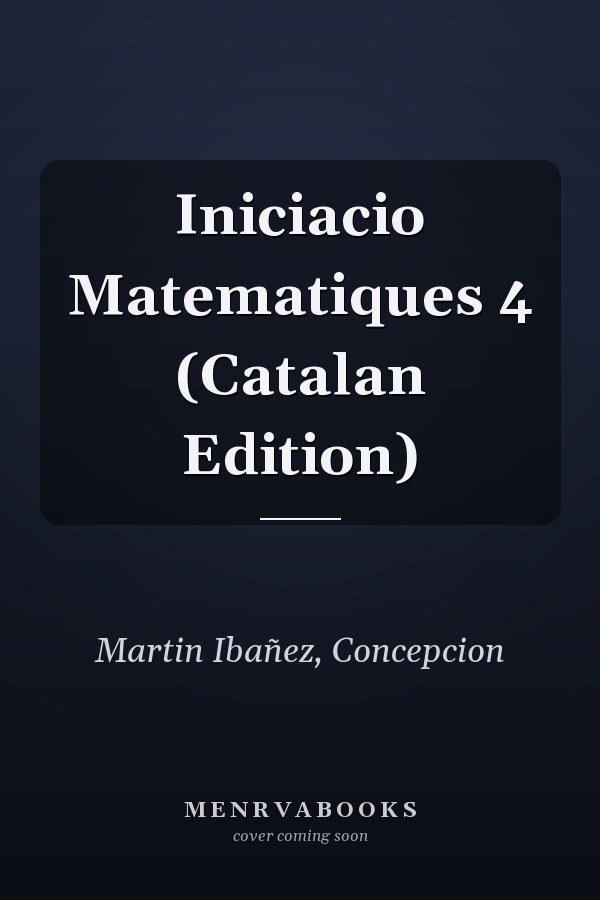 Iniciacio Matematiques 4 (Catalan Edition)