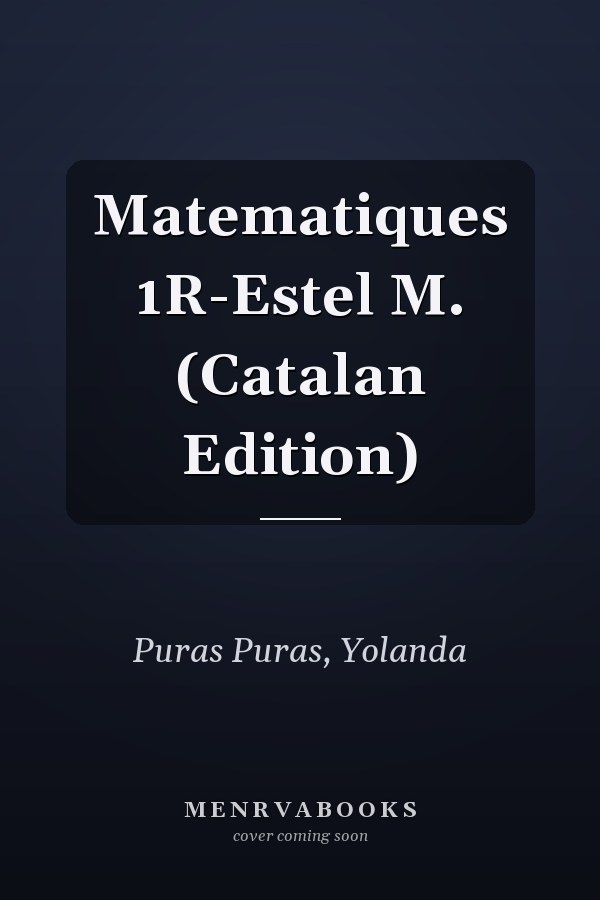 Matematiques 1R-Estel M. (Catalan Edition)
