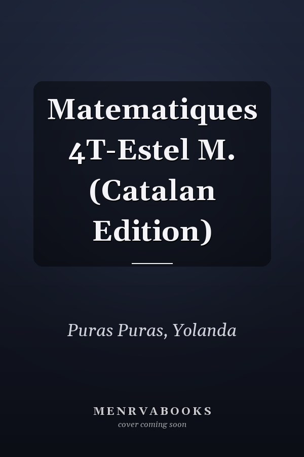 Matematiques 4T-Estel M. (Catalan Edition)
