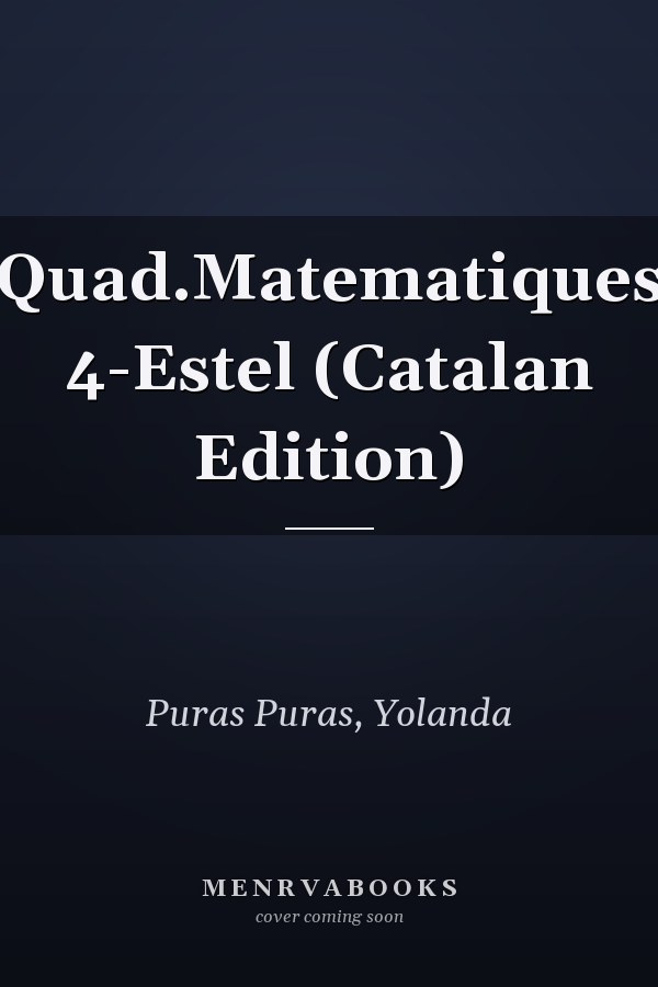 Quad.Matematiques 4-Estel (Catalan Edition)
