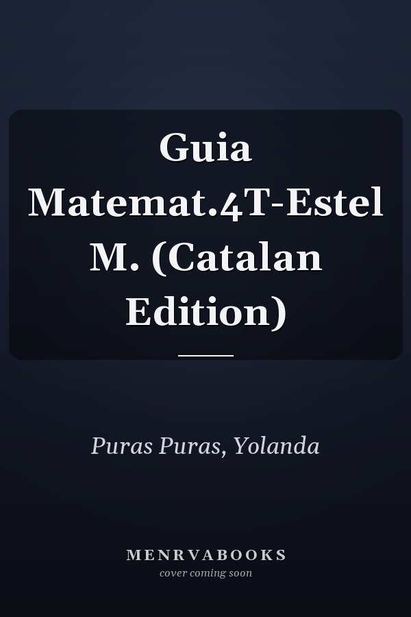 Guia Matemat.4T-Estel M. (Catalan Edition)