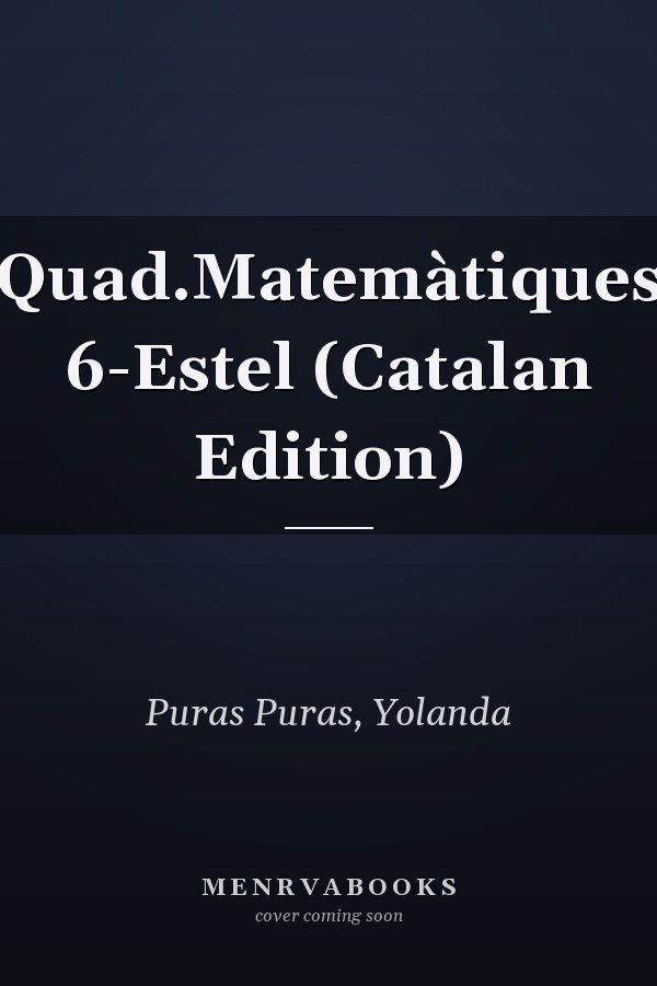 Quad.Matemàtiques 6-Estel (Catalan Edition)