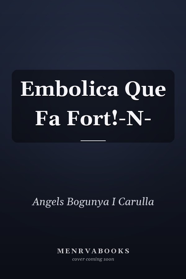 Embolica Que Fa Fort!-N-