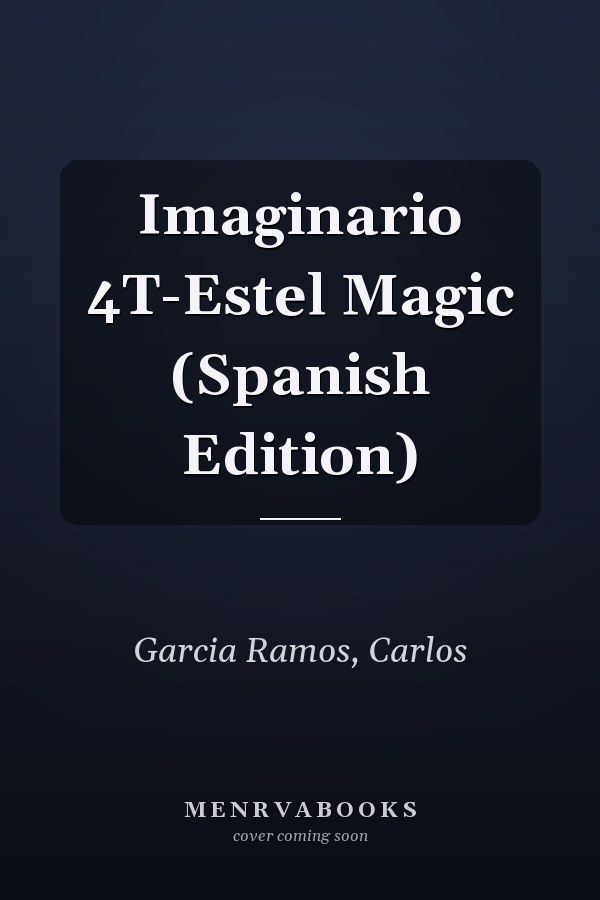Imaginario 4T-Estel Magic (Spanish Edition)