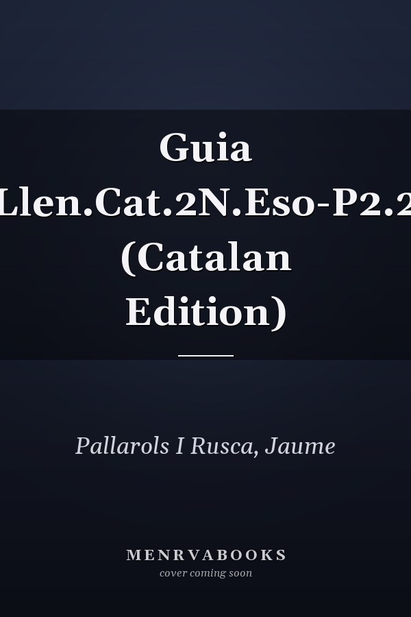 Guia Llen.Cat.2N.Eso-P2.2 (Catalan Edition)