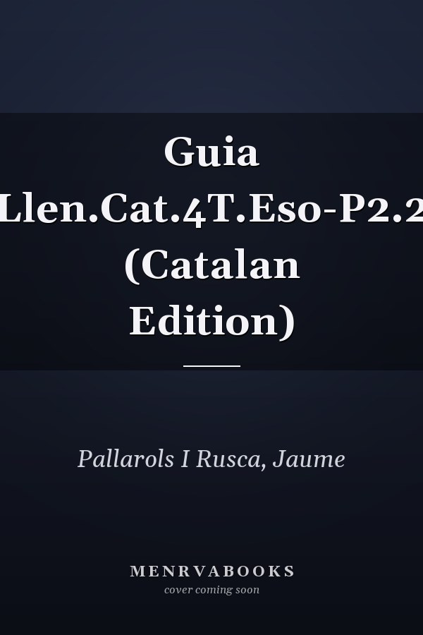 Guia Llen.Cat.4T.Eso-P2.2 (Catalan Edition)