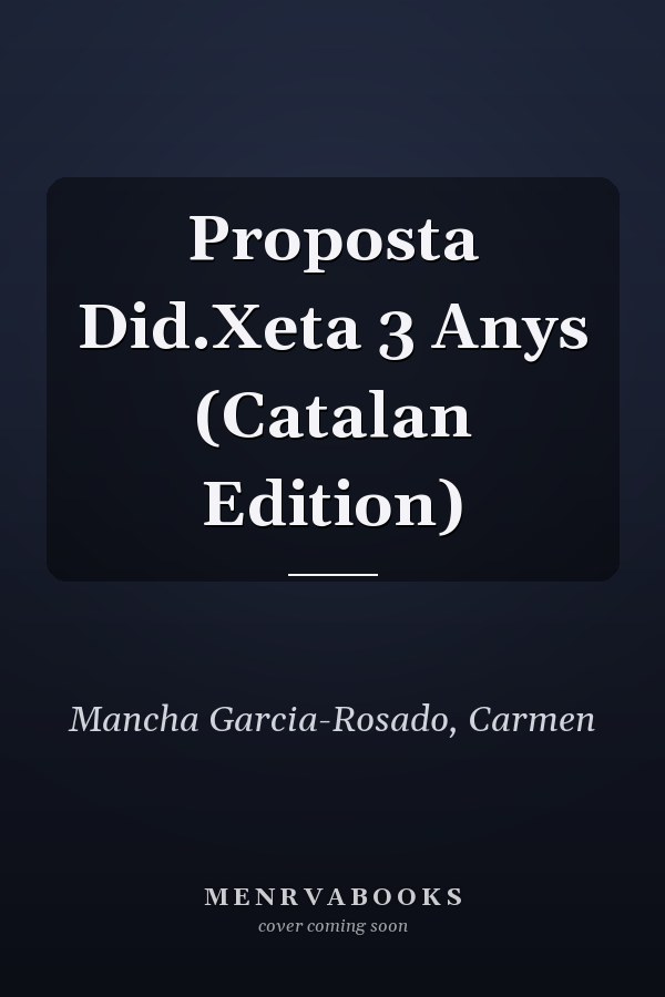 Proposta Did.Xeta 3 Anys (Catalan Edition)