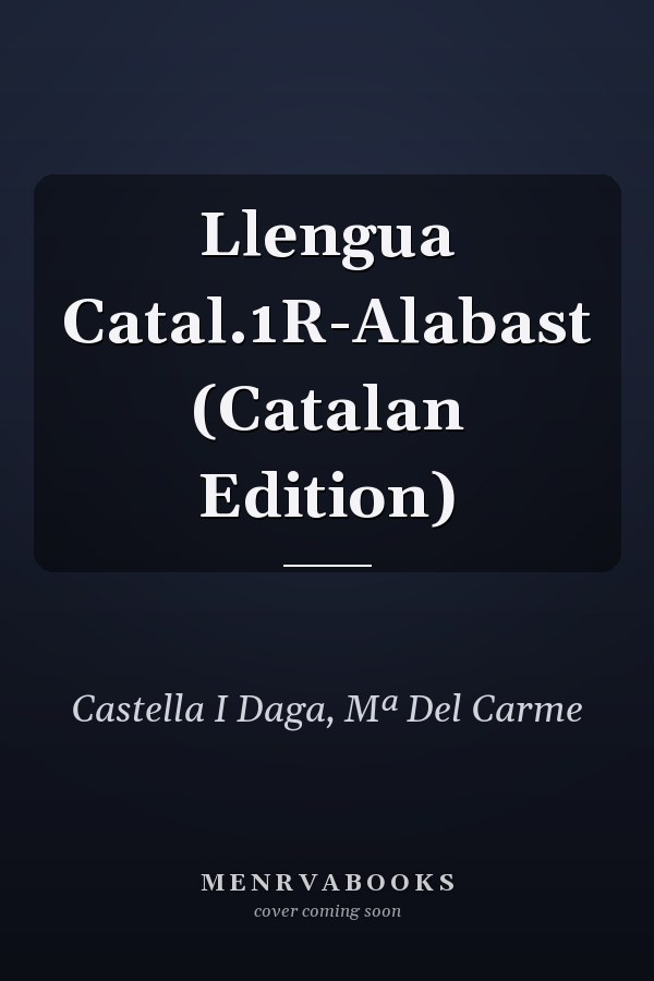 Llengua Catal.1R-Alabast (Catalan Edition)