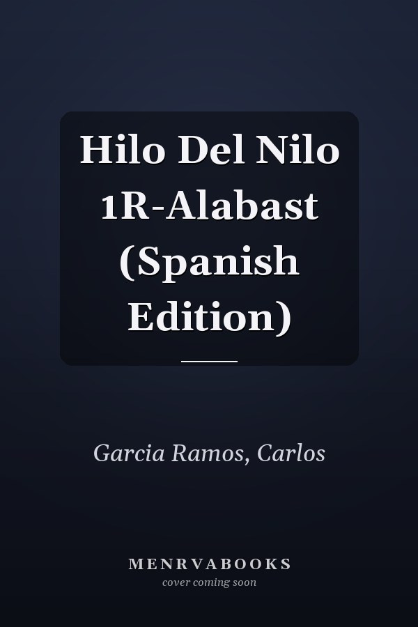 Hilo Del Nilo 1R-Alabast (Spanish Edition)