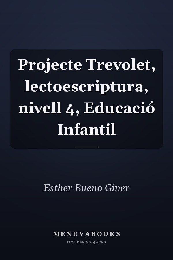 Projecte Trevolet, lectoescriptura, nivell 4, Educació Infantil