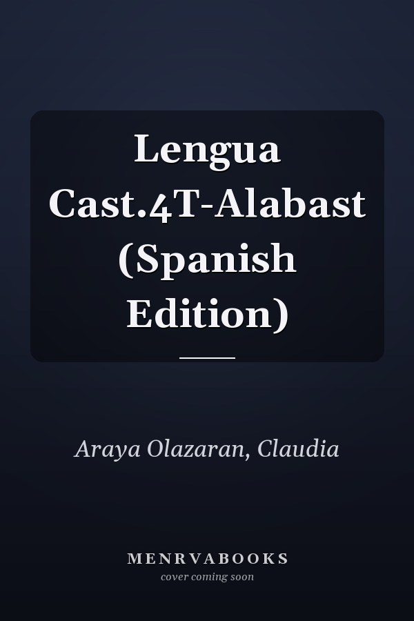 Lengua Cast.4T-Alabast (Spanish Edition)
